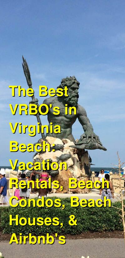 The Best VRBO's in Virginia Beach: Vacation Rentals, Beach Condos, Beach Houses, & Airbnb's (October 2025) | Budget Your Trip