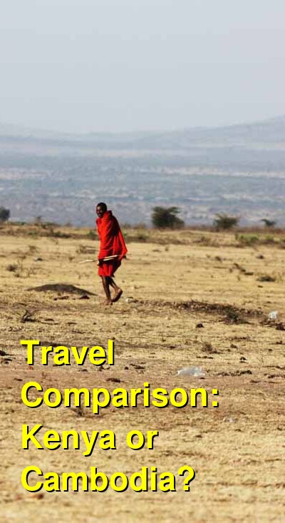 Kenya vs. Cambodia Travel Comparison