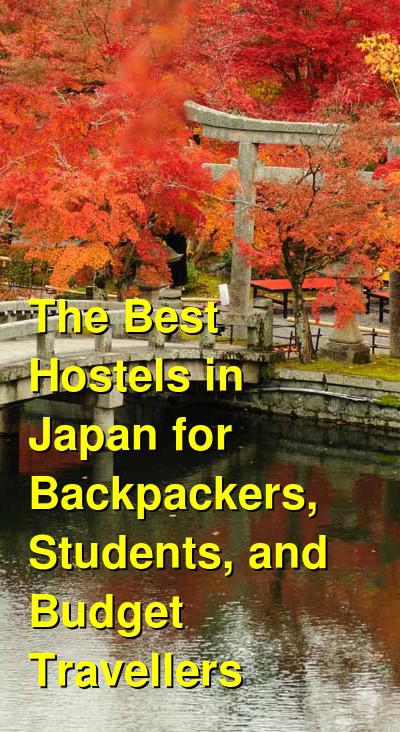 The Best Hostels in Japan for Backpackers, Students, and Budget Travellers | Budget Your Trip