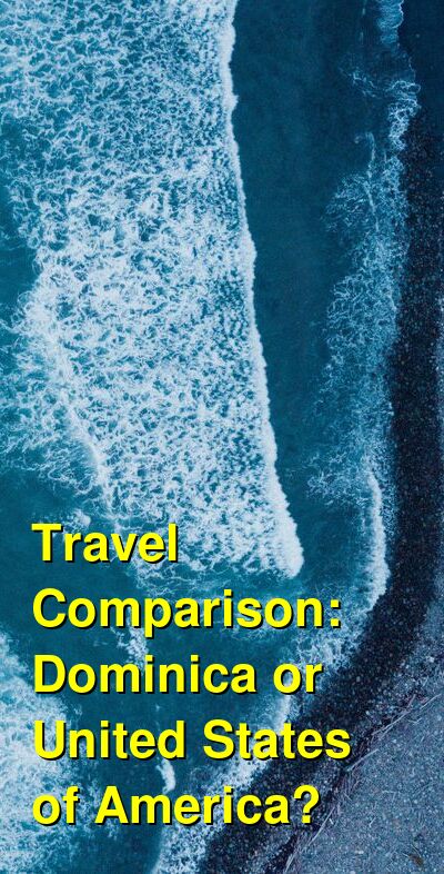 USA vs. Dominica Travel Comparison