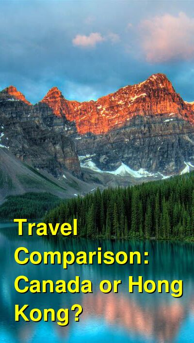 Canada vs. Hong Kong Travel Comparison