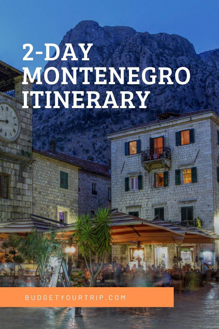 2-Day Montenegro Itinerary: Kotor, Budva, Herceg Novi, and More | Budget Your Trip