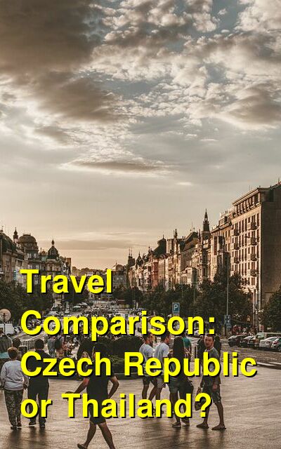 Czech Republic vs. Thailand Travel Comparison