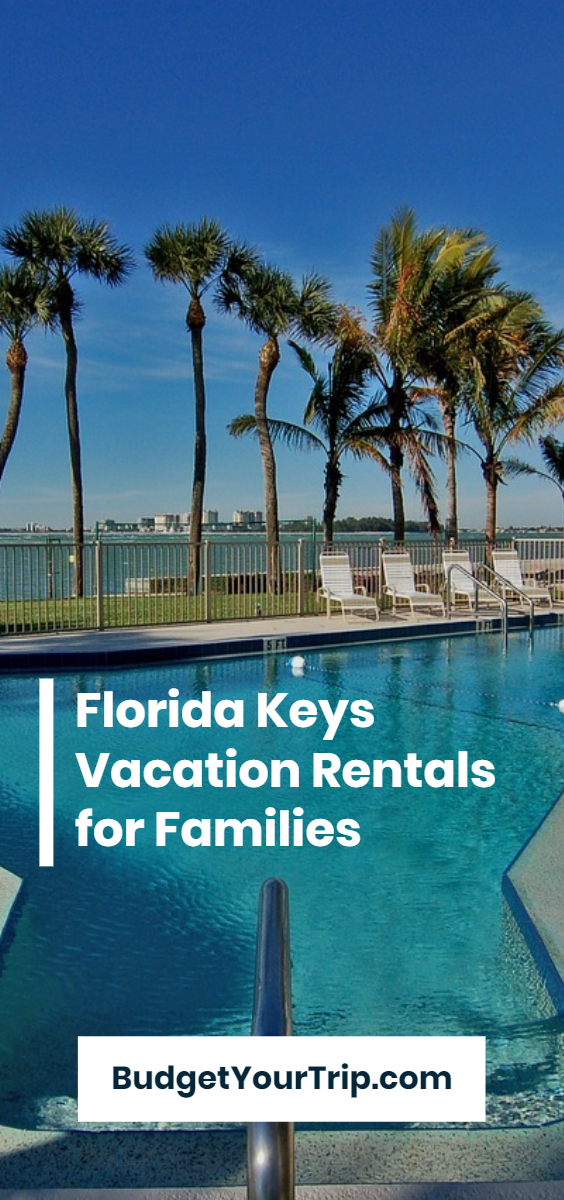 The Best Florida Keys Vacation Rentals and Airbnbs for Families (September 2025) | Budget Your Trip