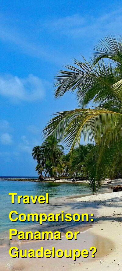 Guadeloupe vs. Panama Travel Comparison