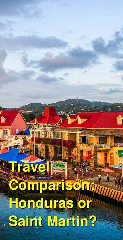 Honduras vs. Saint Martin Travel Comparison