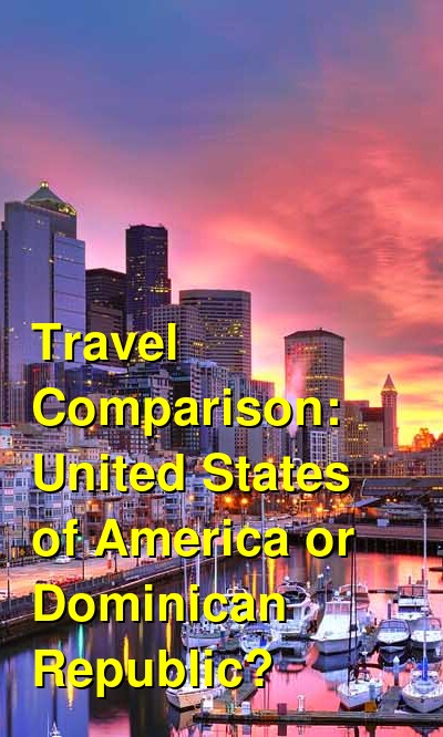 USA vs. Dominican Republic Travel Comparison
