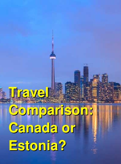 Canada vs. Estonia Travel Comparison