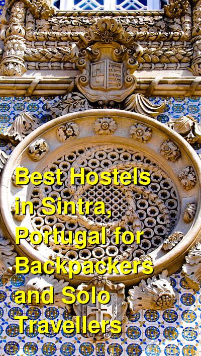 Best Hostels in Sintra, Portugal for Backpackers and Solo Travellers | Budget Your Trip