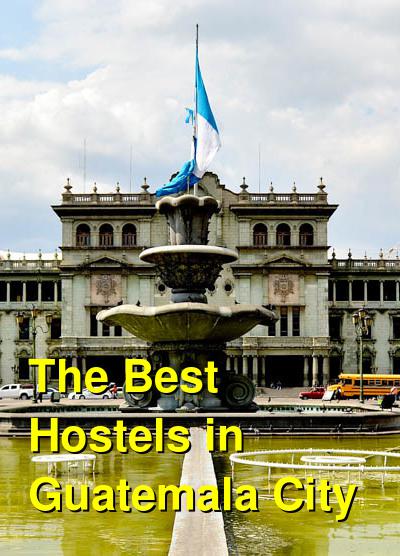 The Best Hostels in Guatemala City | Budget Your Trip