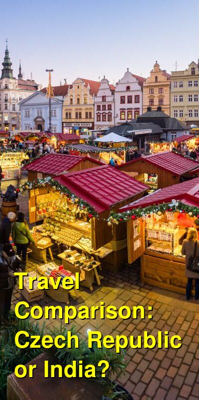 Czech Republic vs. India Travel Comparison