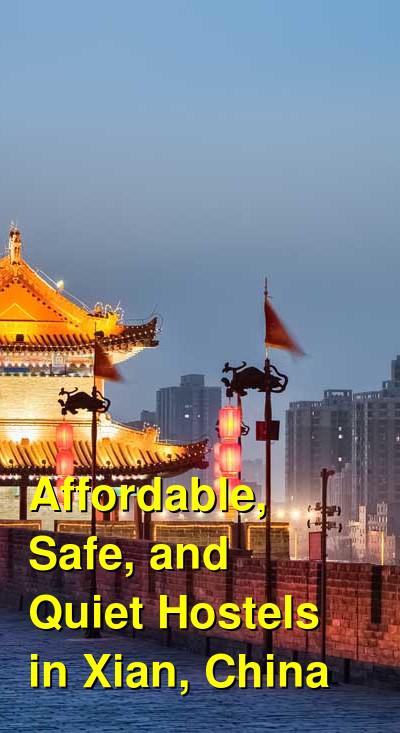 Affordable, Safe, and Quiet Hostels in Xian, China | Budget Your Trip