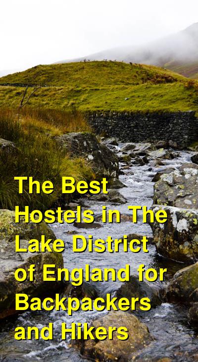 The Best Hostels in The Lake District of England for Backpackers and Hikers | Budget Your Trip