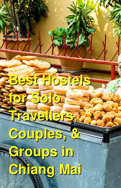 Best Hostels for Solo Travellers, Couples, & Groups in Chiang Mai | Budget Your Trip