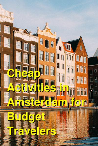 Cheap Things to do in Amsterdam for Budget Travelers | Budget Your Trip