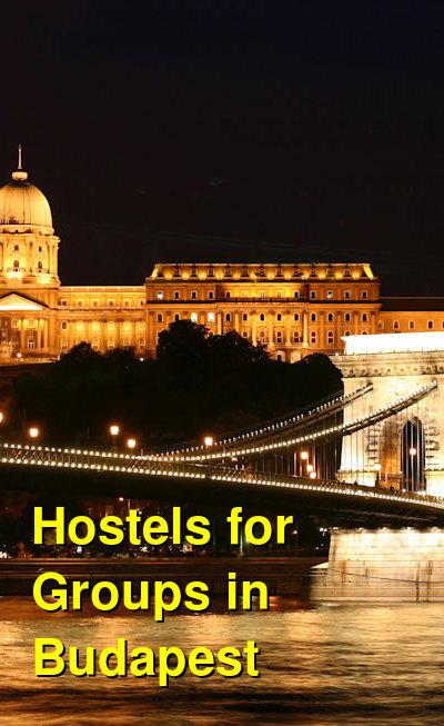 Hostels for Groups in Budapest | Budget Your Trip