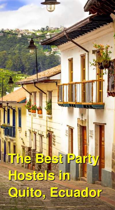 The Best Party Hostels in Quito, Ecuador | Budget Your Trip