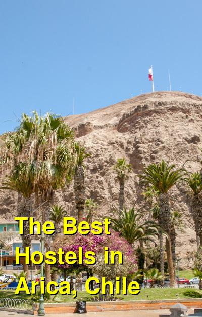 The Best Hostels in Arica, Chile | Budget Your Trip