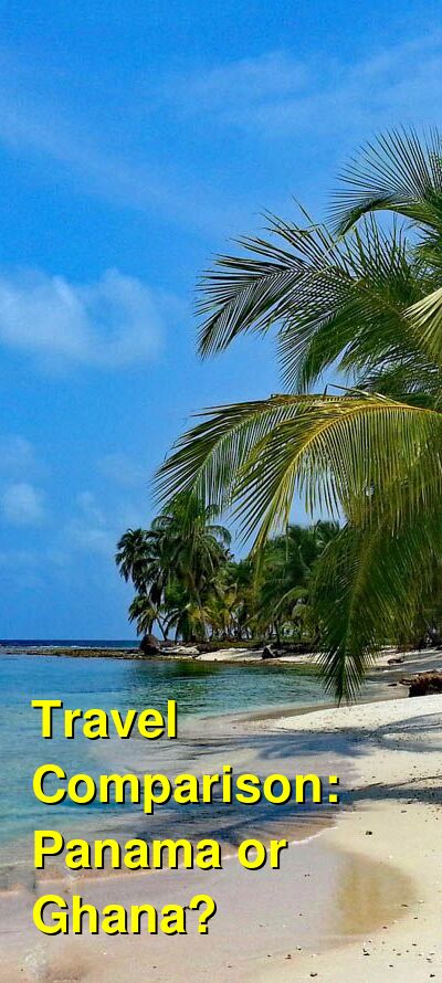Panama vs. Ghana Travel Comparison