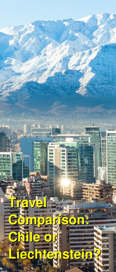 Chile vs. Liechtenstein Travel Comparison