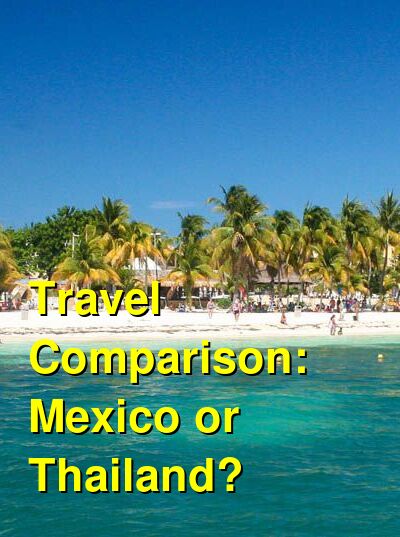 Mexico vs. Thailand Travel Comparison