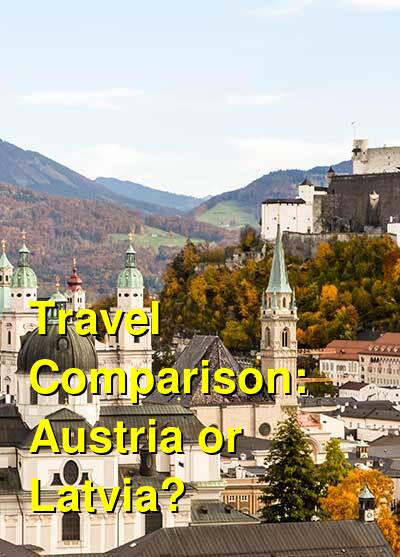 Austria vs. Latvia Travel Comparison