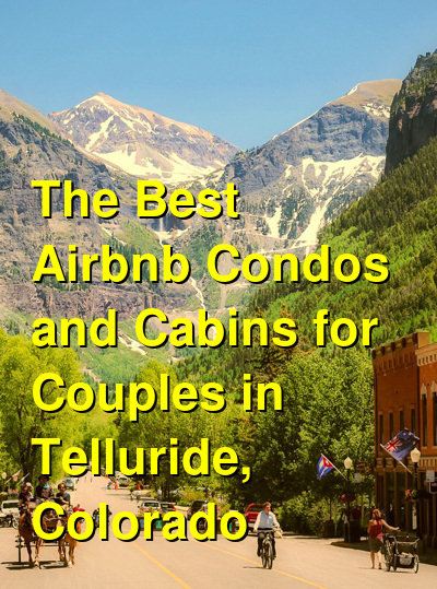 The Best Airbnb Condos and Cabins for Couples in Telluride, Colorado (October 2025) | Budget Your Trip