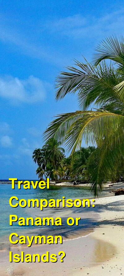 Cayman Islands vs. Panama Travel Comparison