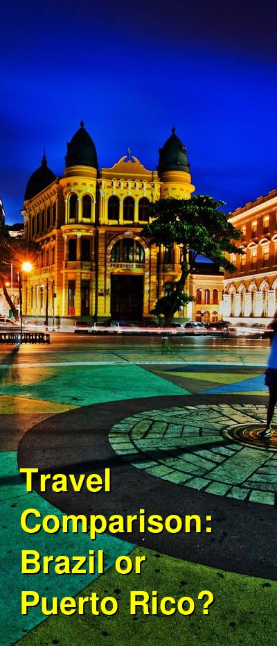Brazil vs. Puerto Rico Travel Comparison