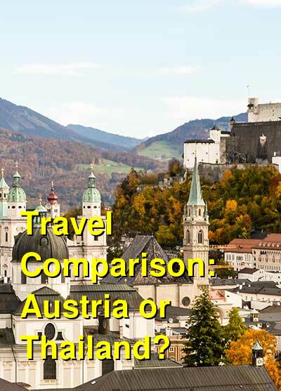Austria vs. Thailand Travel Comparison