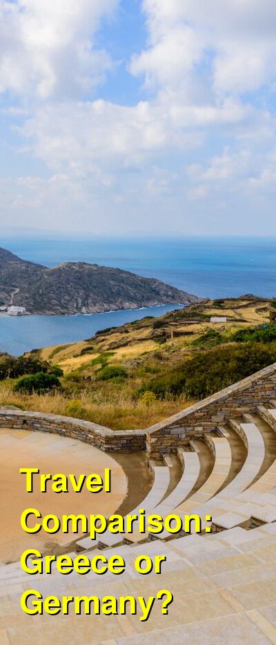 Germany vs. Greece Travel Comparison