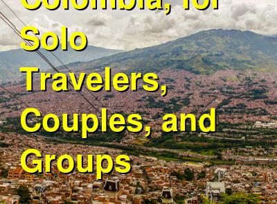 Hostels in Medellin, Colombia, for Solo Travelers, Couples, and Groups | Budget Your Trip