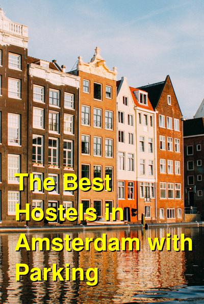 The Best Hostels in Amsterdam with Parking | Budget Your Trip