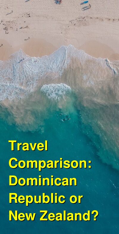 New Zealand vs. Dominican Republic Travel Comparison
