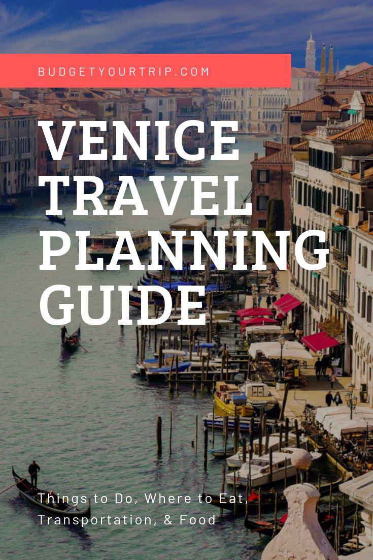 The Ultimate Travel Planning Guide to Venice | Budget Your Trip