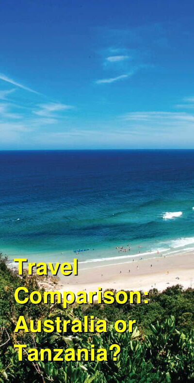 Australia vs. Tanzania Travel Comparison