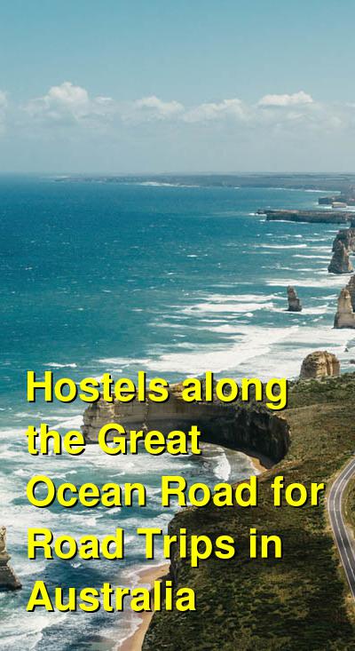 Hostels along the Great Ocean Road for Road Trips in Australia | Budget Your Trip