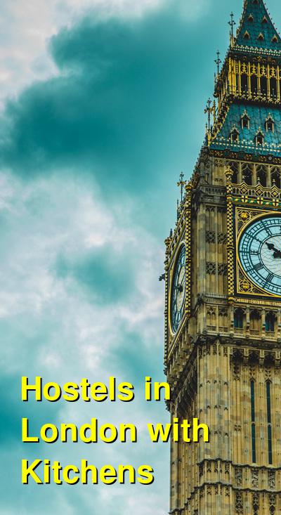 Hostels in London with Kitchens | Budget Your Trip
