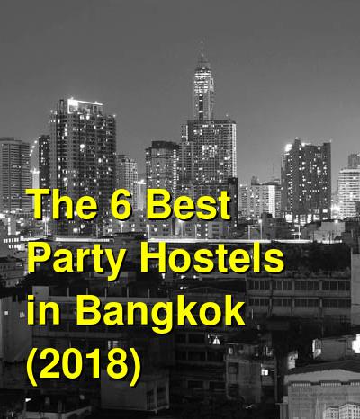 The 6 Best Party Hostels in Bangkok (2025) | Budget Your Trip