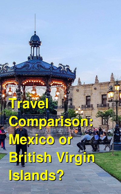 Mexico vs. BVI Travel Comparison