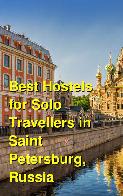 Best Hostels for Solo Travellers in Saint Petersburg, Russia | Budget Your Trip