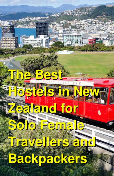 The Best Hostels in New Zealand for Solo Female Travellers and Backpackers | Budget Your Trip