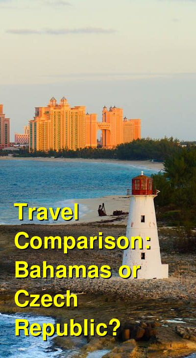 Bahamas vs. Czech Republic Travel Comparison