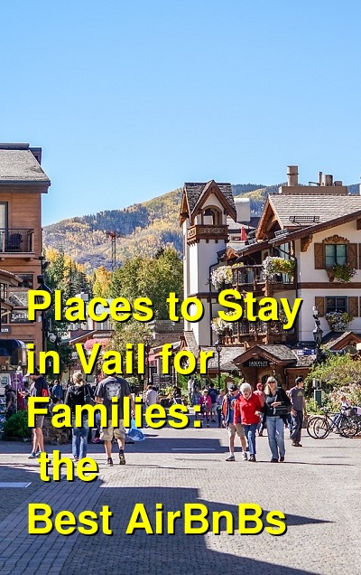 The Best Places to Stay in Vail for Families: Ski-in Ski-out Condos, Cabins & Airbnbs (October 2025) | Budget Your Trip