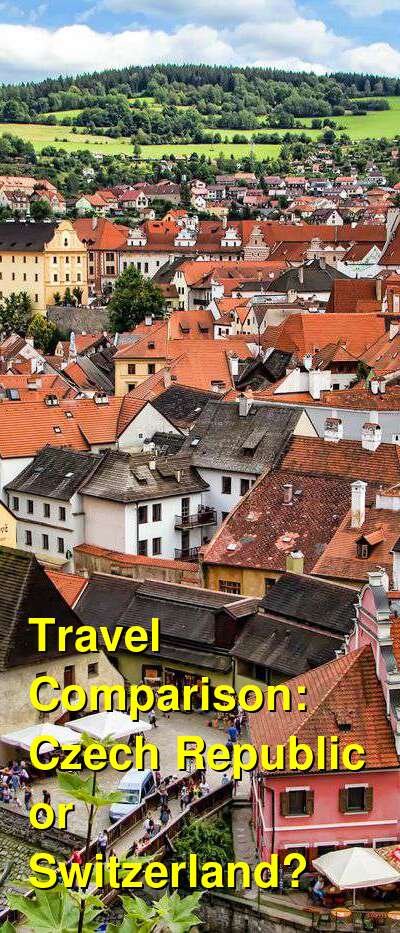 Switzerland vs. Czech Republic Travel Comparison