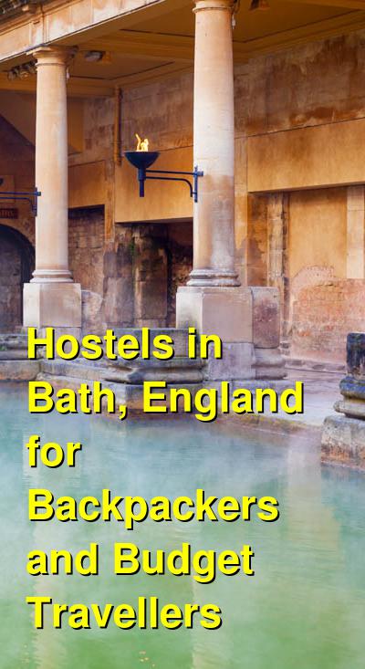 Hostels in Bath, England for Backpackers and Budget Travellers | Budget Your Trip