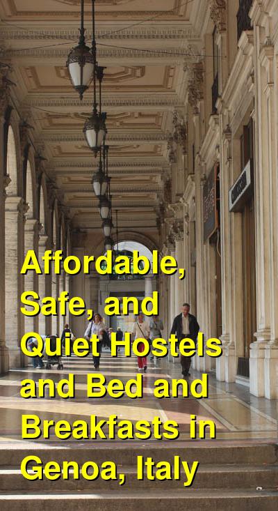 Affordable, Safe, and Quiet Hostels and Bed and Breakfasts in Genoa, Italy | Budget Your Trip