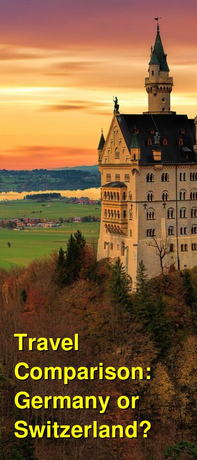 Switzerland vs. Germany Travel Comparison