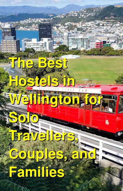 The Best Hostels in Wellington for Solo Travellers, Couples, and Families | Budget Your Trip