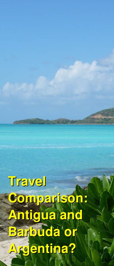 Antigua and Barbuda vs. Argentina Travel Comparison